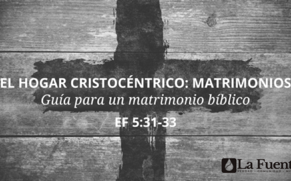 El hogar Cristocéntrico – Matrimonios
