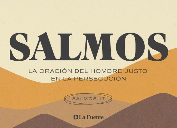 La oración del hombre justo en la persecución