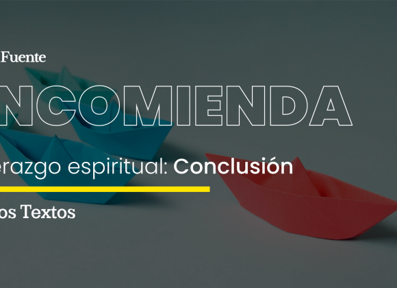 Liderazgo espiritual: Conclusión