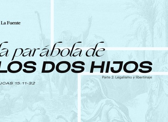 La parábola de los dos hijos – Parte 2