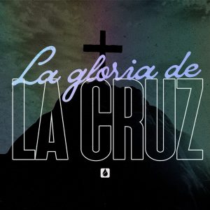 La Gloria de la Cruz
