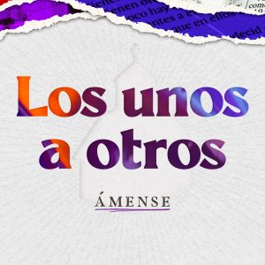 Ámense los unos a otros