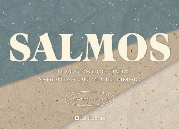 Un acróstico para afrontar un mundo impío – Parte 1