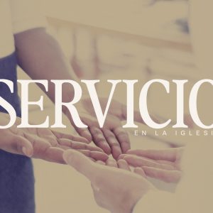 La perspectiva bíblica sobre el servicio en la iglesia